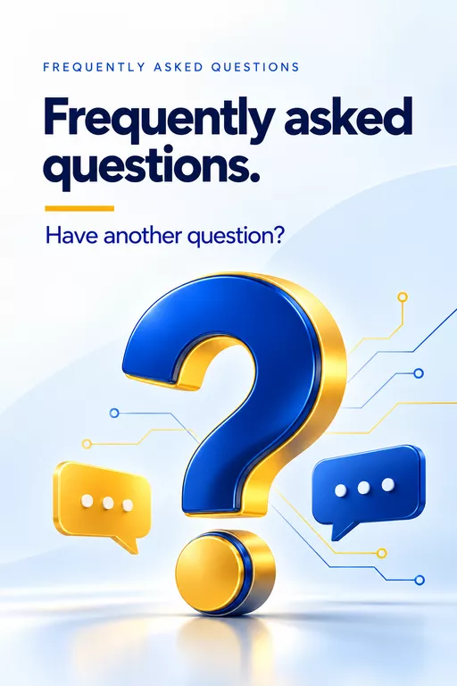 Frequently asked questions. Have another question?